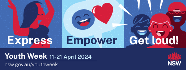 The Youth Week 2024 Express, Empower. Get Loud logo with the text "Youth Week, 11-21 April 2024, nsw.gov.au/youthweek" and the official NSW waratah logo.