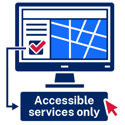 Some accessible services are only available online.