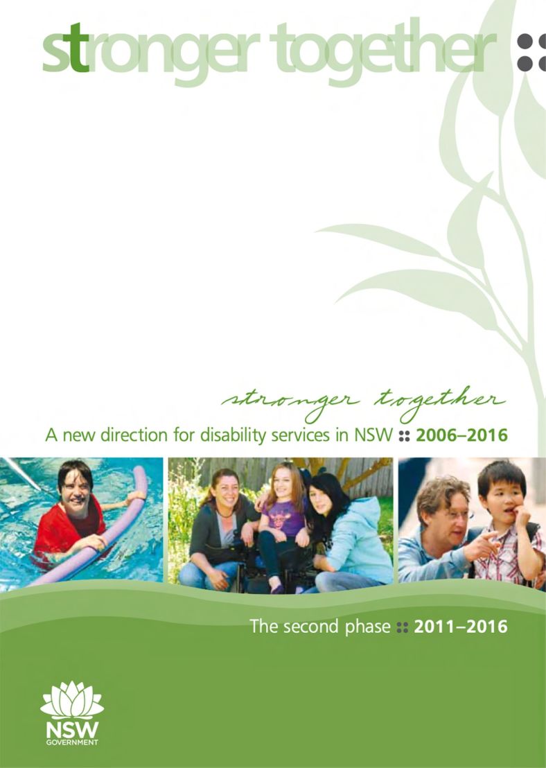 Cover of the New South Wales Government report ‘Stronger Together: A new direction for disability services in NSW 2006–2016’.