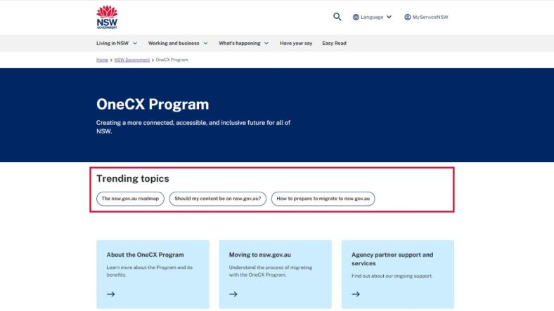 A screenshot of the OneCX Program homepage on the NSW Government website, featuring a bold blue header with the program's mission to create a connected, accessible, and inclusive future for NSW. Below the header, a section labeled "Trending topics" showcases clickable topic tags, including "The nsw.gov.au roadmap," "Should my content be on nsw.gov.au?" and "How to prepare to migrate to nsw.gov.au." Further below are tiles linking to sections like "About the OneCX Program," "Moving to nsw.gov.au," and "Agenc