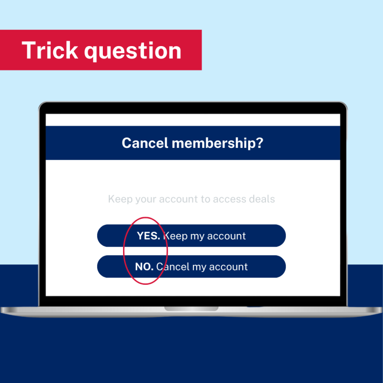 Laptop screen showing text question 'cancel membership?' with two buttons with text 'yes, keep my account' and 'no, cancel my account'.
